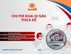 chi phí khai nhận di sản theo di chúc