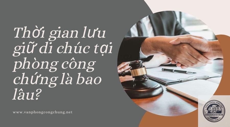 chứng thực di chúc mất bao lâu