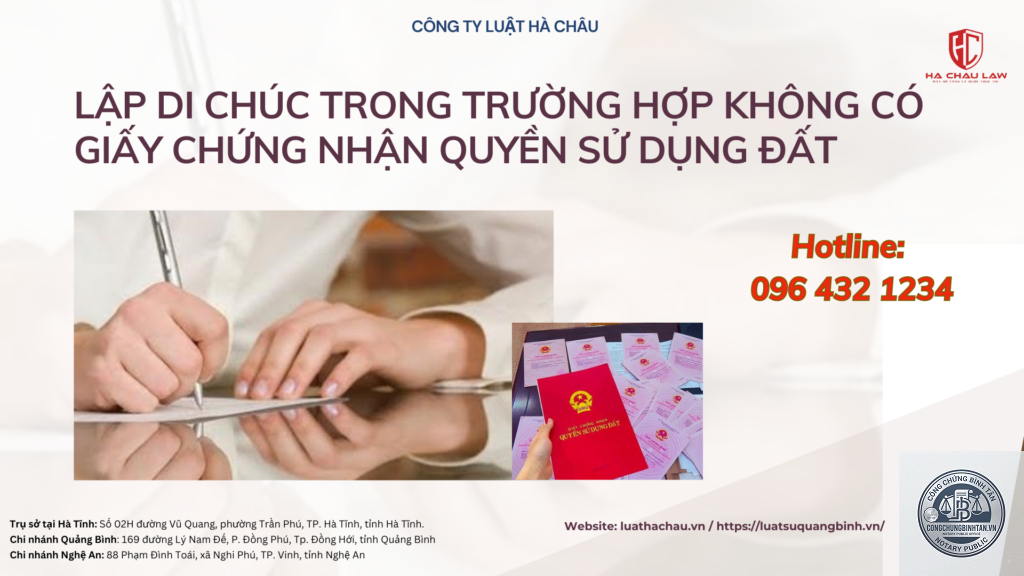 có cần giấy chứng nhận quyền sử dụng đất khi lập di chúc