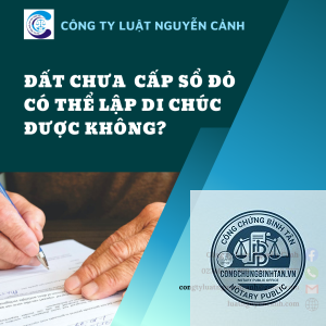 c&oacute; cần giấy chứng nhận quyền sử dụng đất khi lập di ch&uacute;c - Image 3