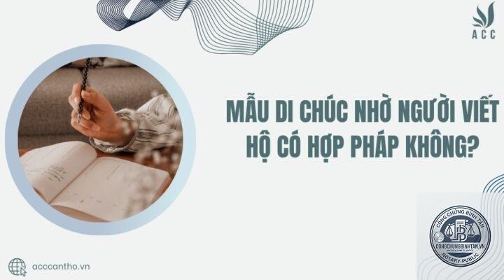 c&oacute; được nhờ người kh&aacute;c k&yacute; di ch&uacute;c kh&ocirc;ng - Image 3