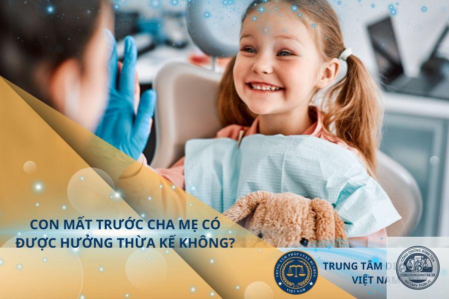 con chết trước cha thì cháu có được hưởng di chúc không