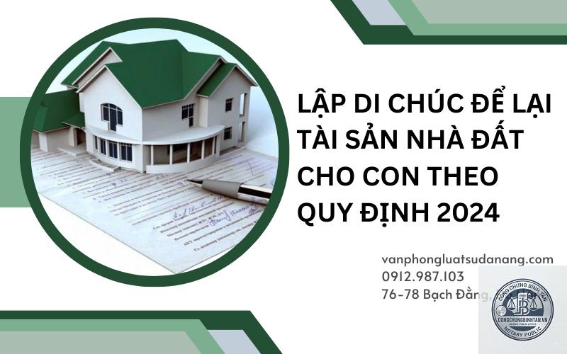 con lập di chúc để lại toàn bộ tài sản cho con - Image 5