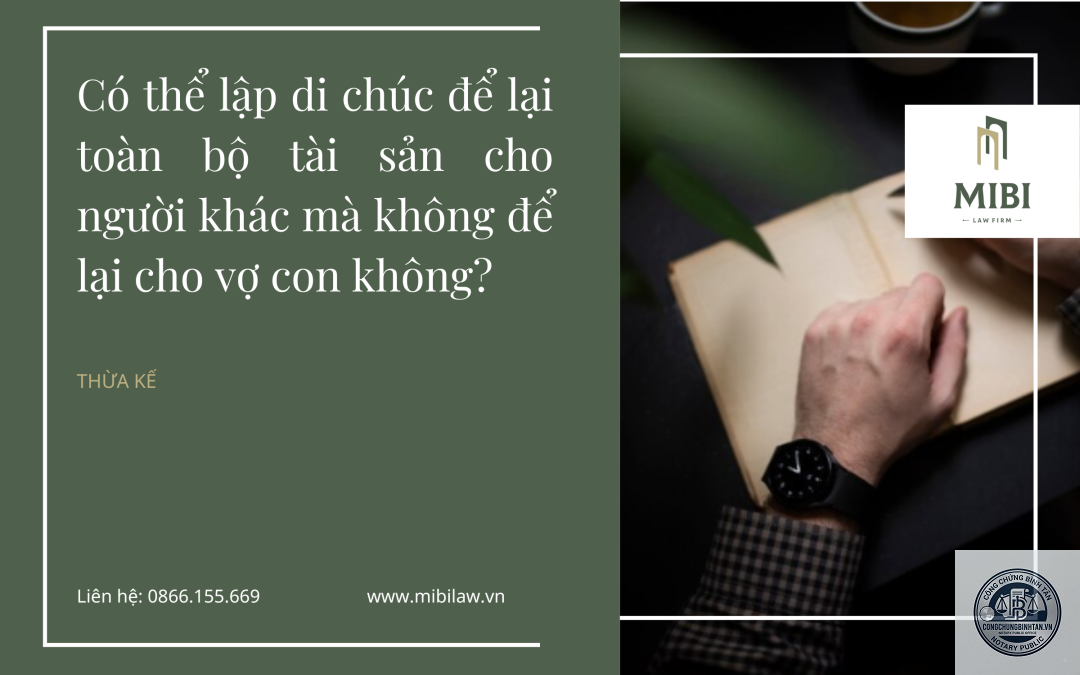 con lập di ch&uacute;c để lại to&agrave;n bộ t&agrave;i sản cho vợ - Image 5