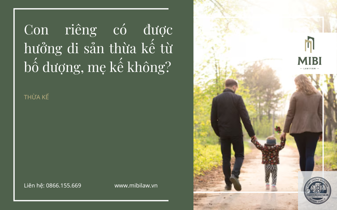 con ri&ecirc;ng c&oacute; được hưởng t&agrave;i sản của mẹ kế - Image 4