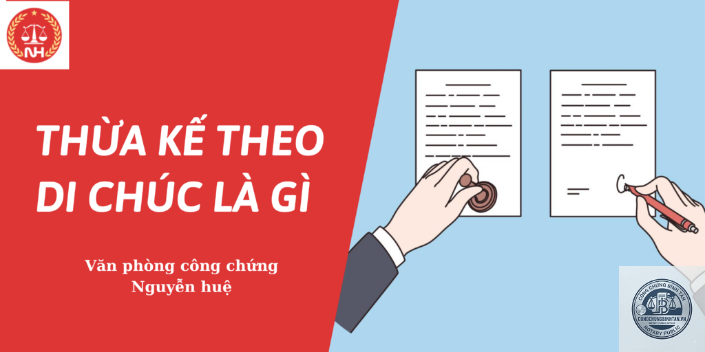 công chứng nhận thừa kế theo di chúc