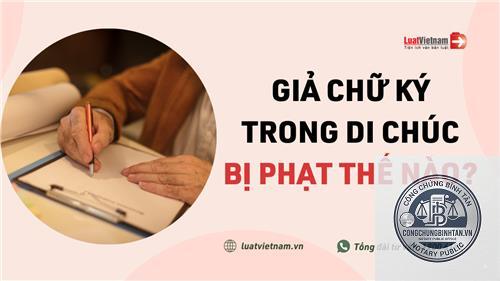 di chúc bị giả chữ ký