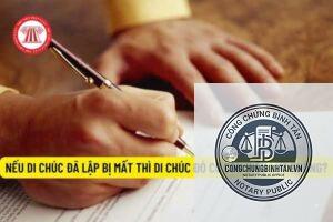 di chúc bị thất lạc có hiệu lực không