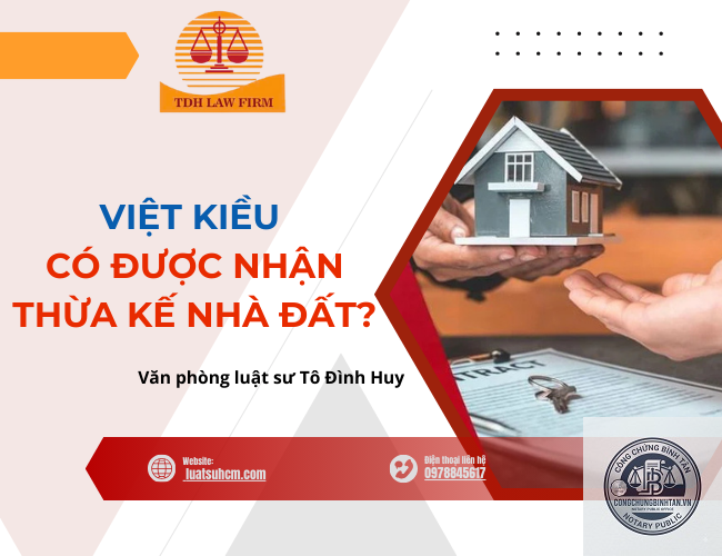 di chúc của việt kiều đối với nhà đất tại việt nam