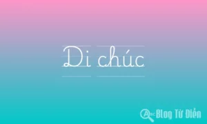 dịch di chúc sang tiếng việt