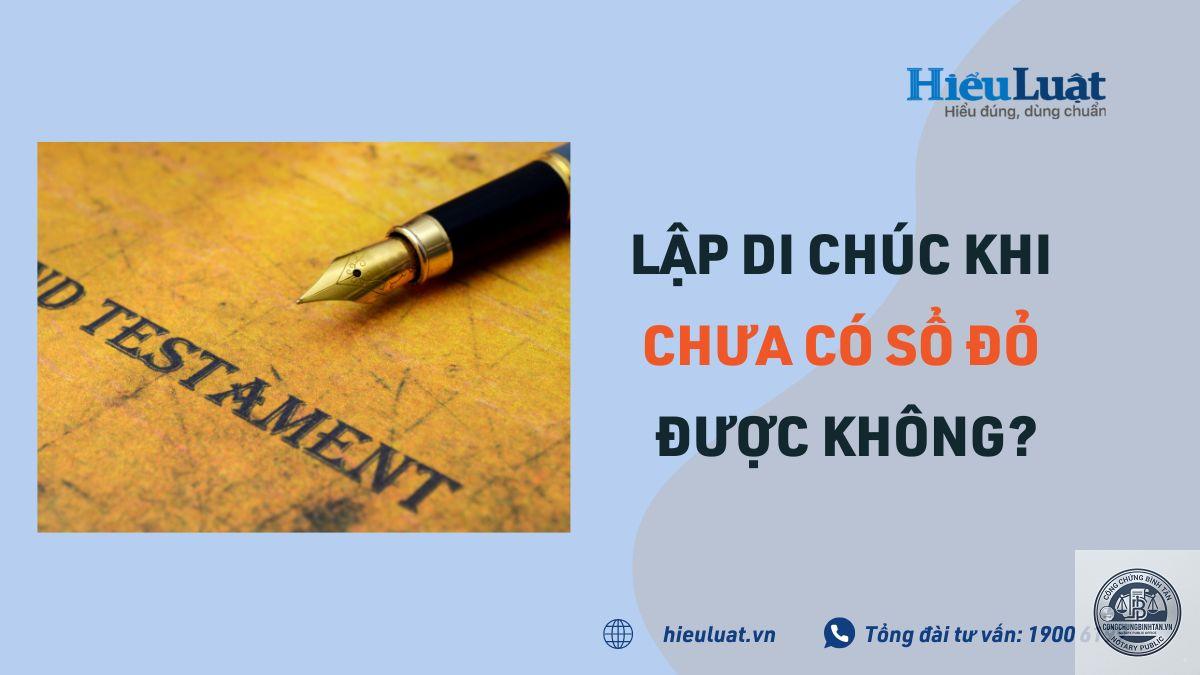 lập di chúc không có sổ đỏ - Image 4