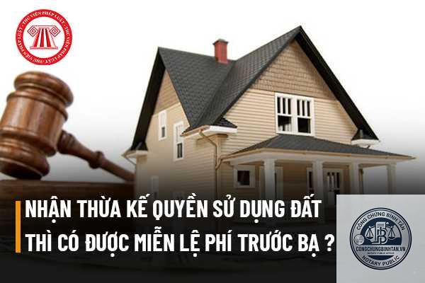 miễn lệ ph&iacute; trước bạ khi nhận thừa kế - Image 2