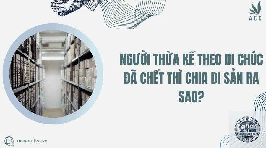 người thừa kế chết sau khi lập di chúc - Image 5