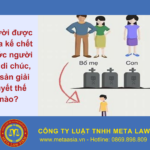 người thừa kế chết sau khi mở thừa kế
