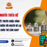 người thừa kế chết trước thời điểm mở thừa kế