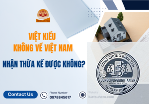 nhận thừa kế theo di chúc từ việt kiều