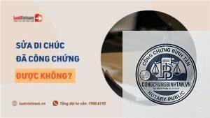 sửa di chúc đã công chứng