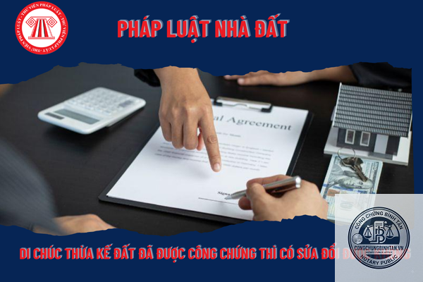 thay đổi địa chỉ nhà đất sau khi lập di chúc