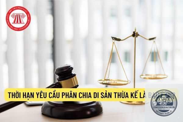thời hạn phân chia di sản theo di chúc