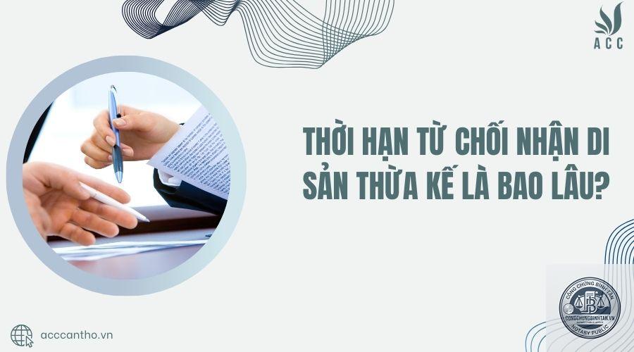 thời hạn từ chối nhận di sản - Image 2