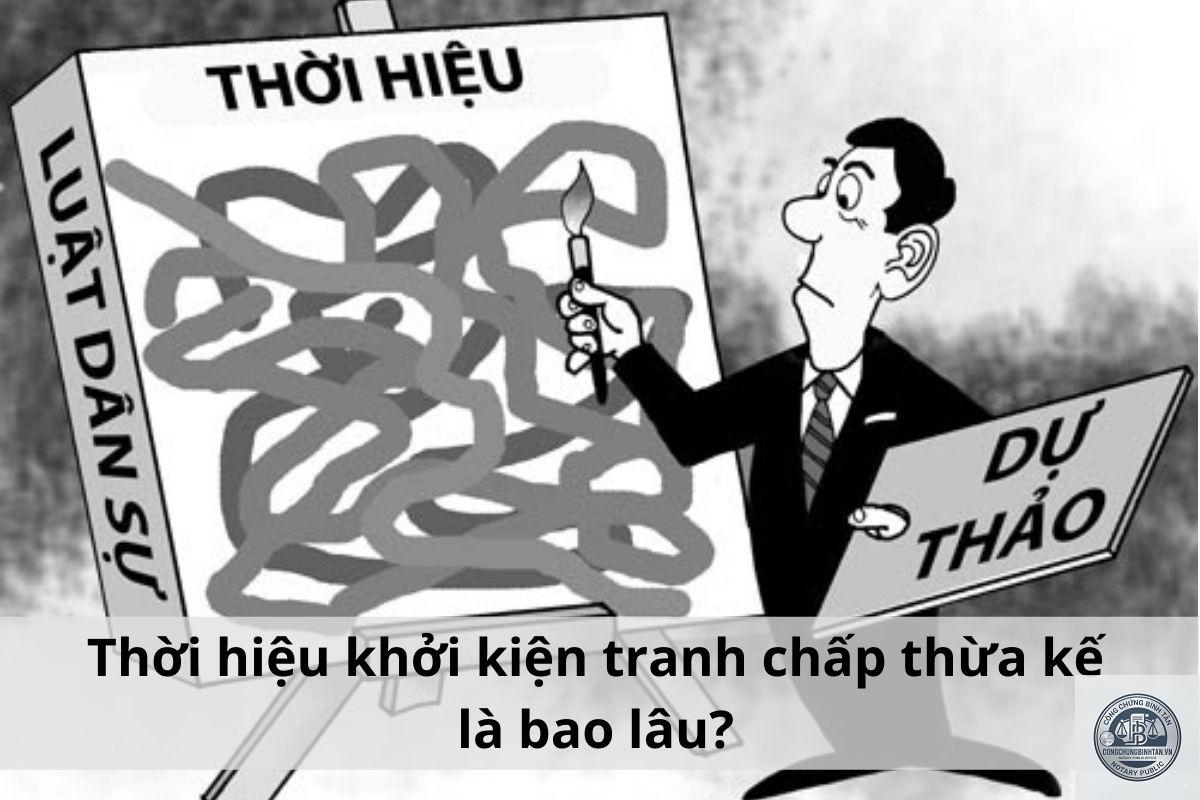 thời hiệu khởi kiện tranh chấp di chúc - Image 3