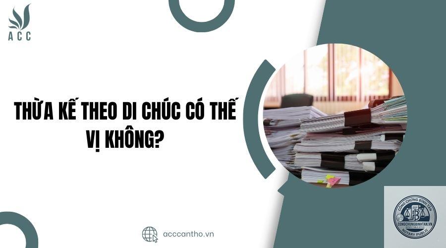 thừa kế thế vị khi c&oacute; di ch&uacute;c - Image 3