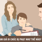 Tội làm giả di chúc: Quy định pháp luật, khung hình phạt và những điều cần biết tội làm giả di chúc