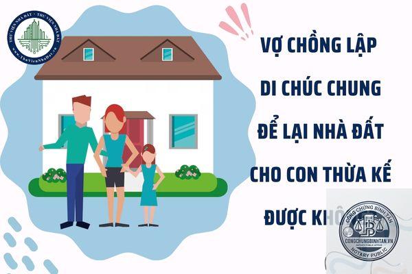 vợ có được lập di chúc tài sản chung không - Image 4