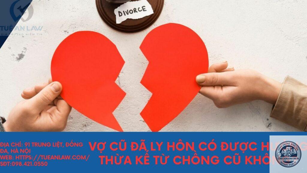 vợ cũ có được hưởng di chúc không