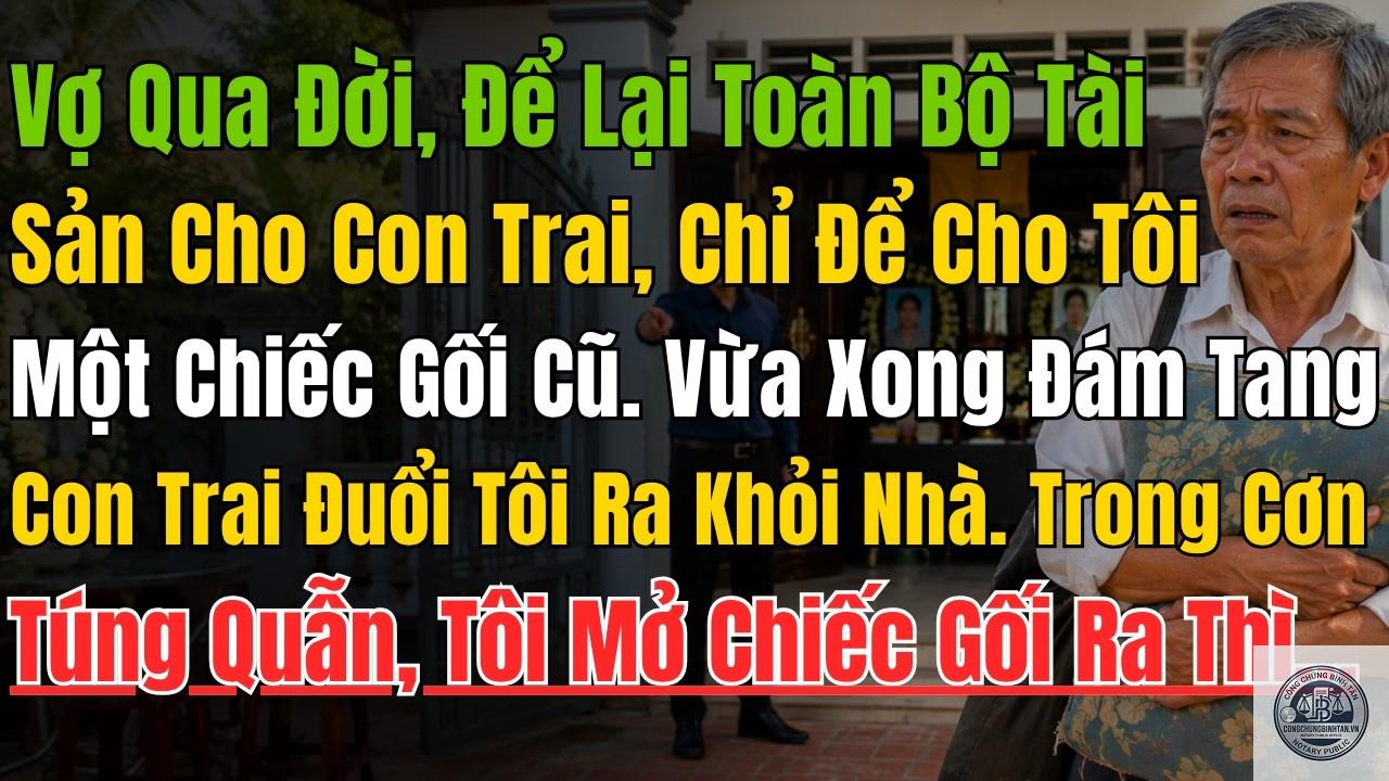 vợ để lại to&agrave;n bộ t&agrave;i sản cho con - Image 1