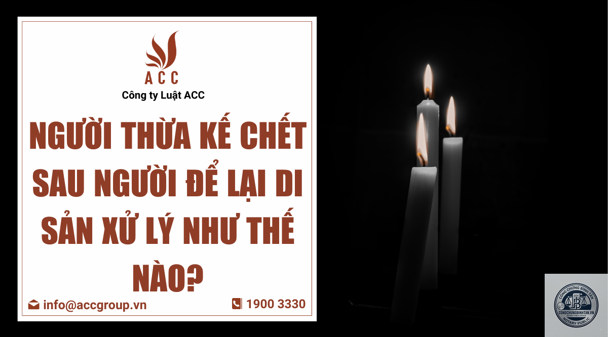 xử lý phần di sản của người thừa kế chết - Image 2